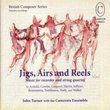 Jigs, Airs and Reels: Music for Recorder and String Quartet
