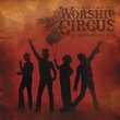 Welcome to the Rock N Roll Worship Circus