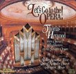 Let's Go to the Opera: Thomas Heywood Plays Operatic Blockbusters on the Schantz Organ