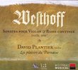 Johann Paul von Westhoff: Sonatas for Violin & Basso Continuo, Dresden, 1694 - David Plantier / Les Plaisirs du Parnasse