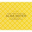 Alma Mater: Featuring The Voice of Pope Benedict XVI Deluxe Edition