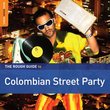 Rough Guide to Colombian Street Party