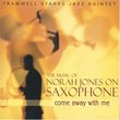 Come Away With Me: Norah Jones on Saxophone