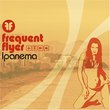 Frequent Flyer: Ipanema (Dig)