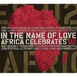In the Name of Love: Africa Celebrates U2