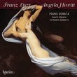 Liszt: Piano Sonata, Dante Sonata, Petrarch Sonnets
