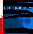 Blue Holiday (Digitally Remastered)