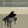 A Pianostrings Tribute to Josh Groban