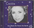Cecilia: Let There Be Peace on Earth