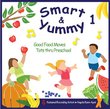 Smart & Yummy 1: Good Food Moves