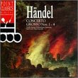 Handel: Concerto Grosso Nos. 1-4