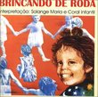 Brincando De Roda