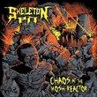Chaos at the Mosh-Reactor by Skeleton Pit