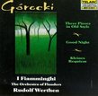 Górecki: Three Pieces/Kleines Requiem/Good Night