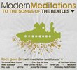 Modern Meditations to the Songs of The Beatles