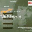 Sofia Gubaidulina: Concordanza; Meditation; Seven Works