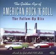 The Golden Age of American Rock 'n' Roll - The Follow-Up Hits