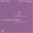 John Cage: Three; Solo with Obbligato Accompaniment