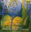 MacDowell: Piano Concerto No.2/Liszt: Piano Concertos No.1 & No.2