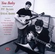 You Baby - Words & Music By P.F. Sloan & Steve Barri