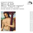 Josquin Desprez: Missa di dadi; Missa "Faysant regretz"
