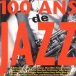 100 Ans De Jazz