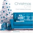 Christmas Chill: Cool Holiday Grooves
