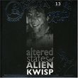 SFO Soundtribe, No. 13: Altered States of Alien Kwisp