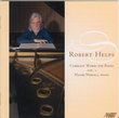 Robert Helps: Complete Works for Piano, Vol. 1