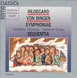 Hildegard von Bingen: Symphoniae, Geistliche Gesange/Spiritual Songs, Sequentia
