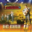 De Gira Con Conjunto Primavera 2 (W/Dvd)