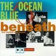 Beneath the Rhythm and Sound by The Ocean Blue (1993) Audio CD