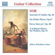 Sor: Guitar Music - Souvenir d'Amitié: Fantaisie, Op. 46; Six Petites Pièces, Op. 47; Est-ce bien ca? - Six Pieces Op. 48; Le Calme - Caprice Op. 50; A la Bonne Heure, Six Waltzes Op. 51