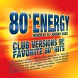 80's Energy: Mixed By Johnny Budz