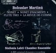 Bohuslav Martinu: Nonet; Nonet (Fragment); Flute Trio; La Revue de Cuisine