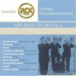Grandes Orquestas Mexicanas: Coleccion Rca 100
