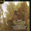 Holst: Choral Symphony; Choral Fantasia