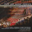 Lift Up Your Voices - 2004 London Welsh Festival of Male Choirs at Royal Albert Hal