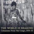 World Is Shaking: Cubanismo Congo 1954-55