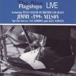 The Blue Flagships Live Featuring "T99" Nelson