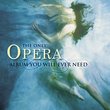 The Only Opera Album You Will Ever Need