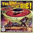 Virus That Would Not Die
