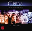 Opera New Generation - Greatest Arias [Best of]
