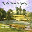 By the River in Spring