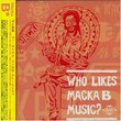 Who Likes Macka B Music?