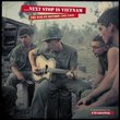 Next Stop Is Vietnam - The War On Record, 1961-2008 (13CD+Book)