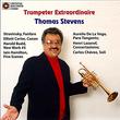 Trumpeter Extrordinaire Thomas Stevens