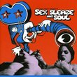 Sex Sleaze & Soul