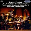 Ferenc Farkas: The Sly Students; Concertino all'antica; Piccola musica di concerto; Concertino IV