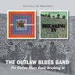 Outlaw Blues Band/Breaking in